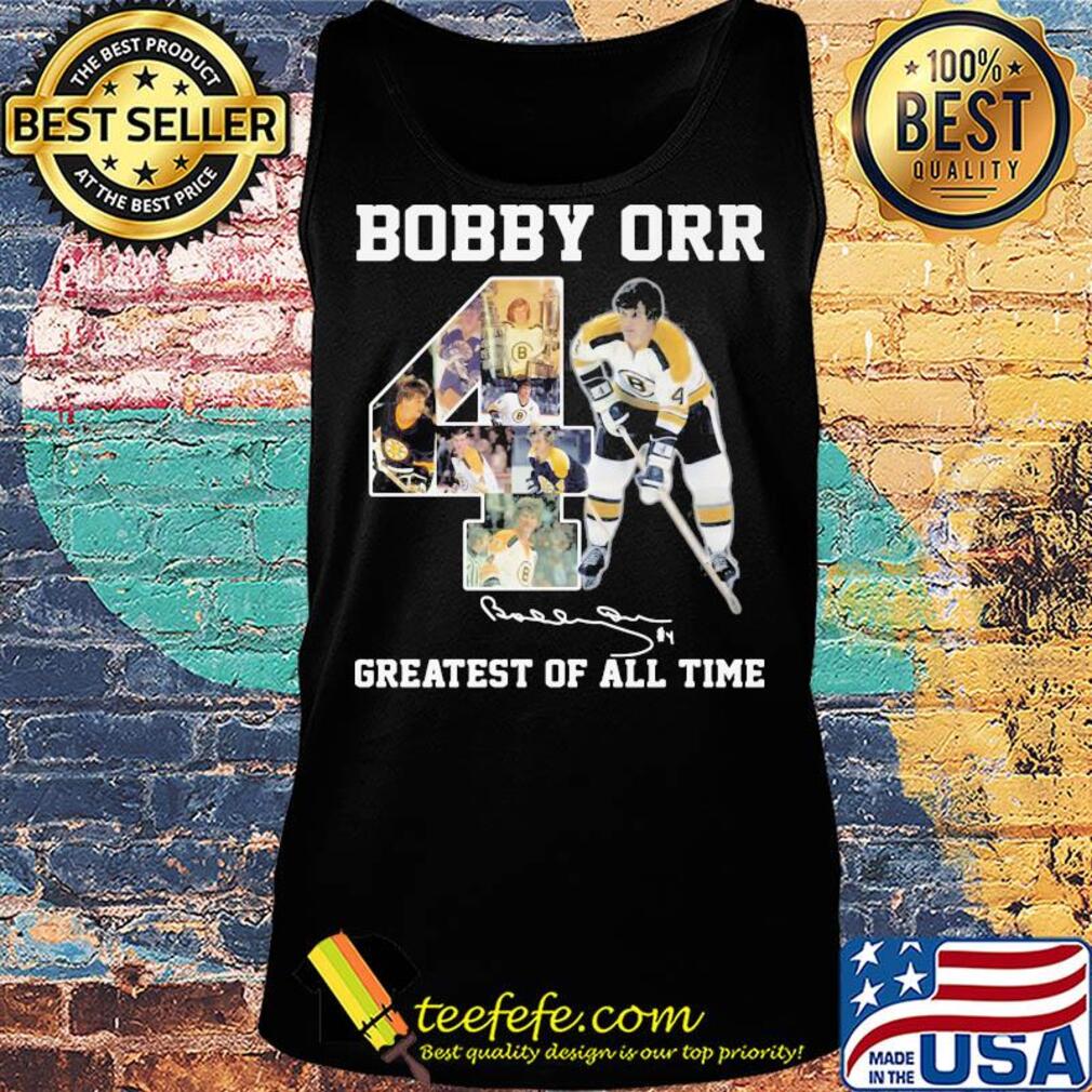 Bobby Orr 4 greatest of all time signature s Tank top Bobby Orr 4 greatest of all time signature s Tank top