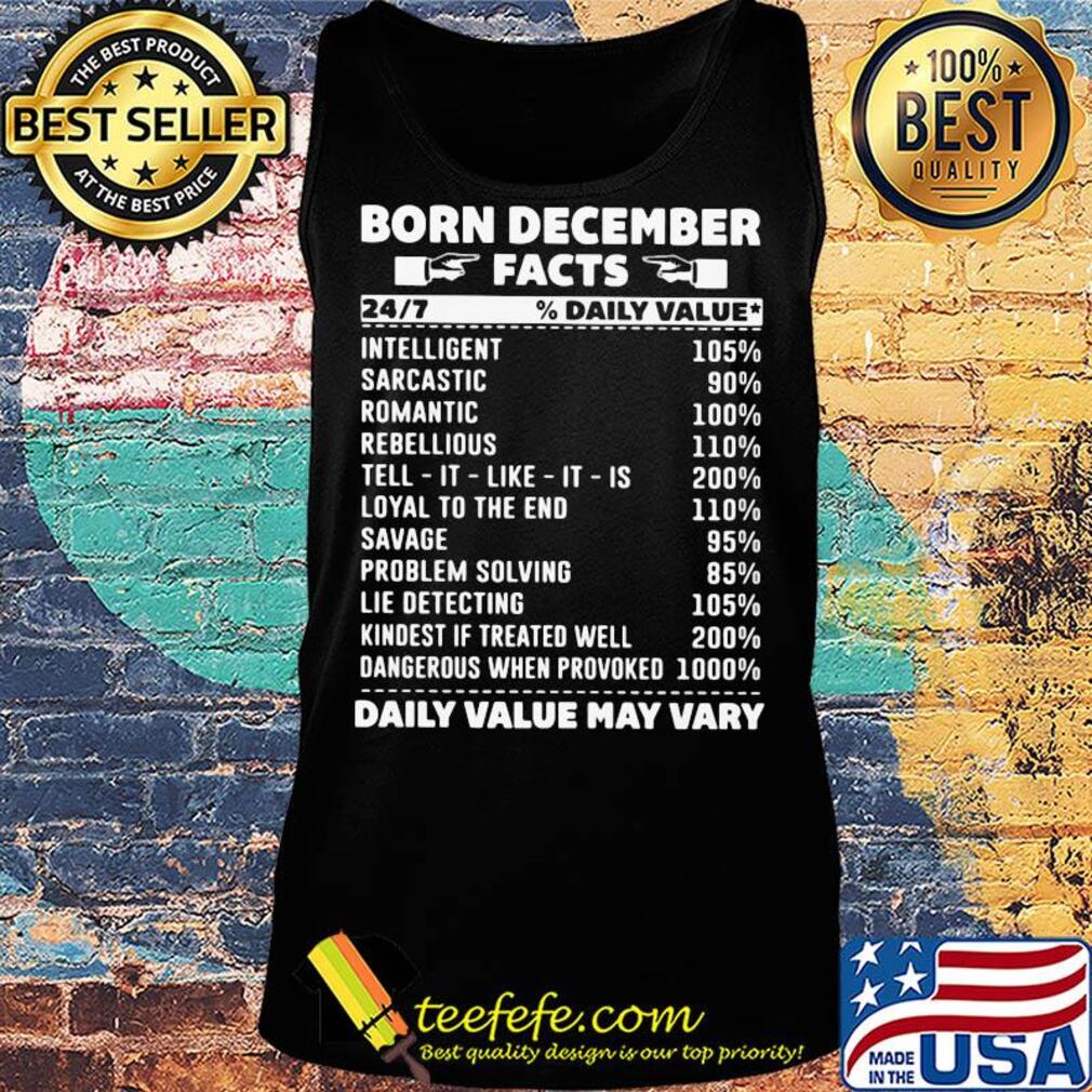 Born December facts daily value intelligent s Tank top Born December facts daily value intelligent s Tank top
