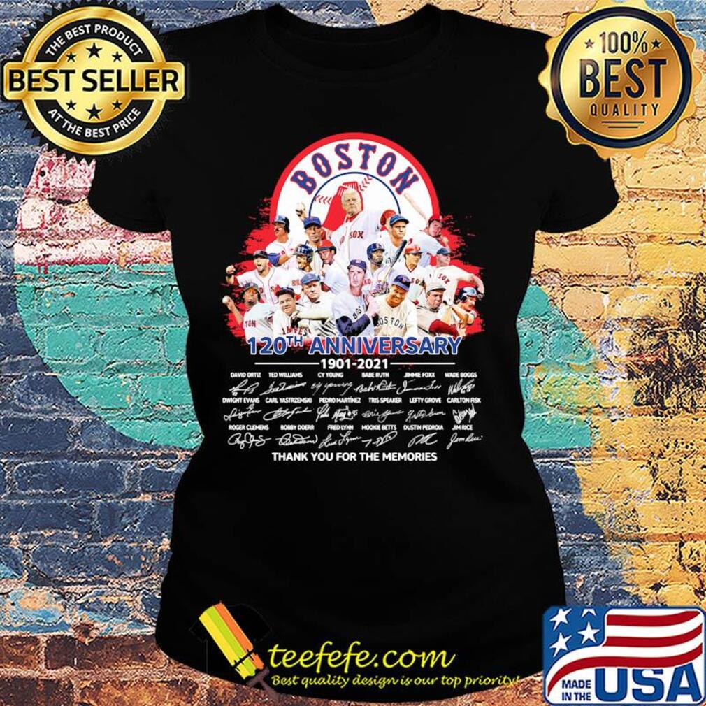 Boston red sox 120th anniversary thank you for the memories signatures s Ladies tee Boston red sox 120th anniversary thank you for the memories signatures s Ladies tee