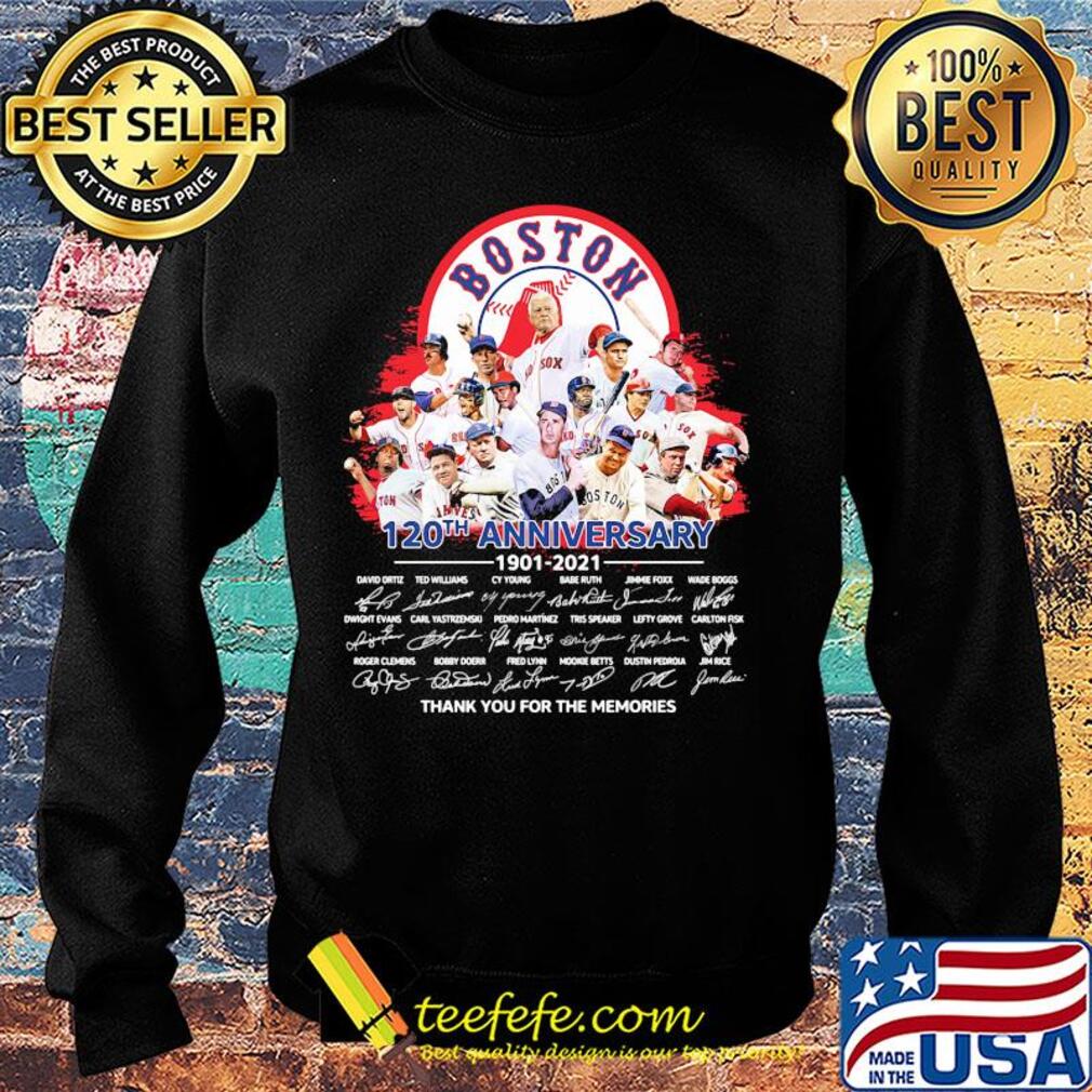 Boston red sox 120th anniversary thank you for the memories signatures s Sweater Boston red sox 120th anniversary thank you for the memories signatures s Sweater