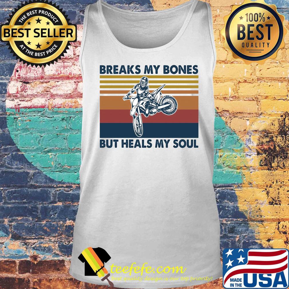 Breaks my bones but heals my soul vintage s Tank top Breaks my bones but heals my soul vintage s Tank top