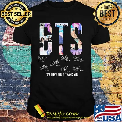 Bts bangtan boys we love you thank you signatures shirt