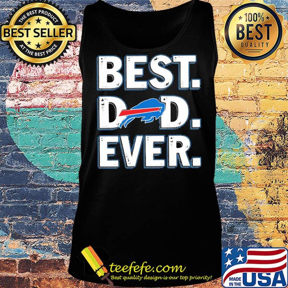 Buffalo bills best dad ever happy father's day s Tank top Buffalo bills best dad ever happy father's day s Tank top