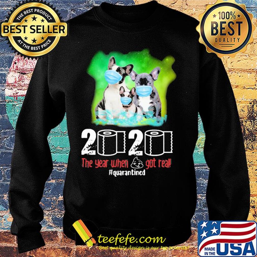 Bulldog mask 2020 the year when shit got real quarantined toilet paper American flag veteran Independence Day s Sweater Bulldog mask 2020 the year when shit got real quarantined toilet paper American flag veteran Independence Day s Sweater