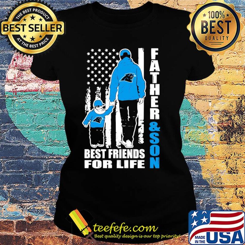 Carolina panthers father and son best friends for life american flag happy father's day s Ladies tee Carolina panthers father and son best friends for life american flag happy father's day s Ladies tee