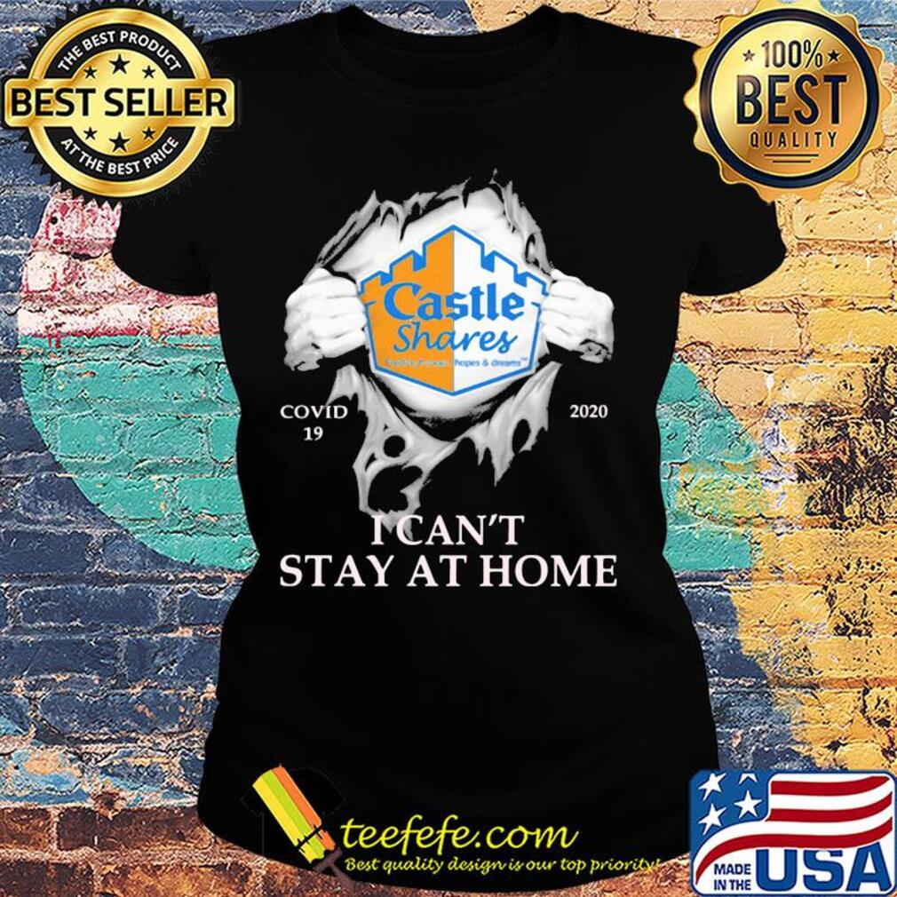 Castle shares covid-19 2020 i can’t stay at home hand s Ladies tee Castle shares covid-19 2020 i can’t stay at home hand s Ladies tee