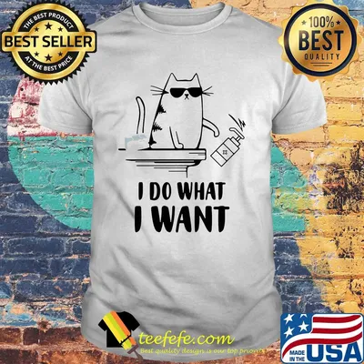 Cat I do what I want hand wash shirt