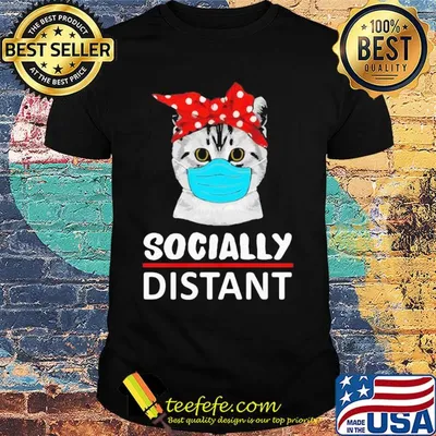 Cat mask social distant shirt