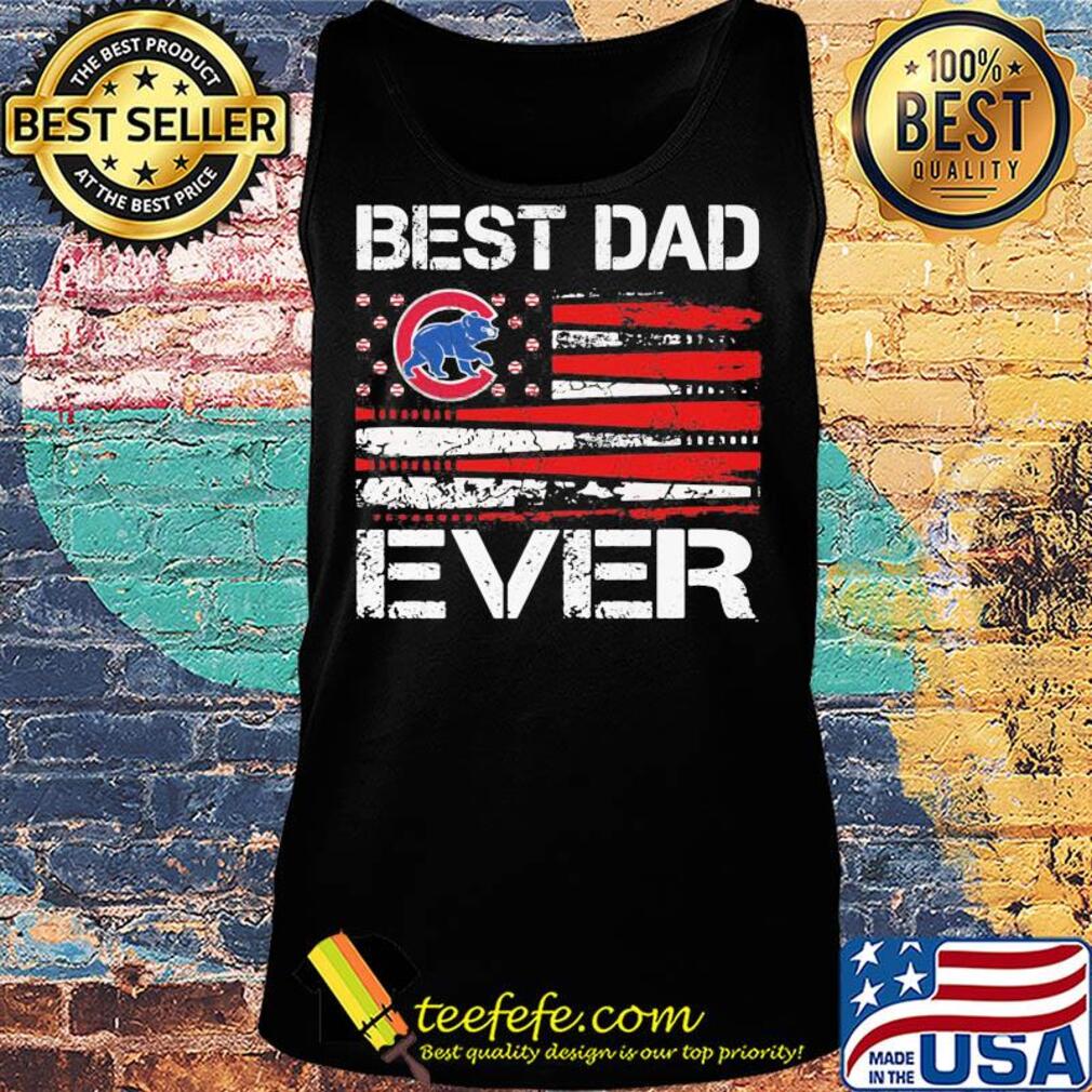 Chicago cubs best dad ever american flag happy father's day s Tank top Chicago cubs best dad ever american flag happy father's day s Tank top