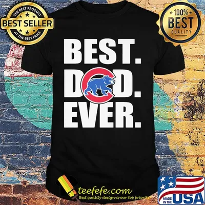 Chicago cubs best dad ever happy father's day logo shirt