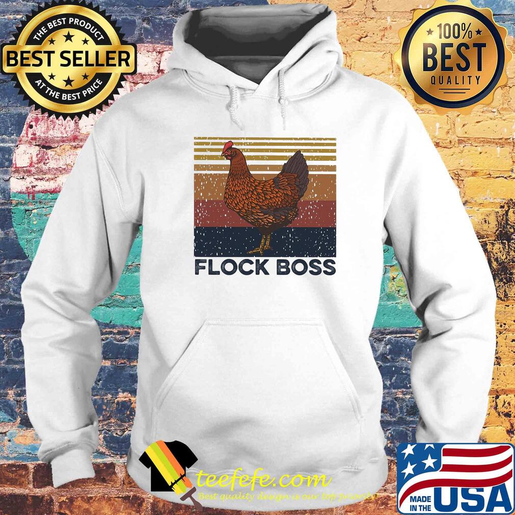 Chicken flock boss vintage s Hoodie Chicken flock boss vintage s Hoodie
