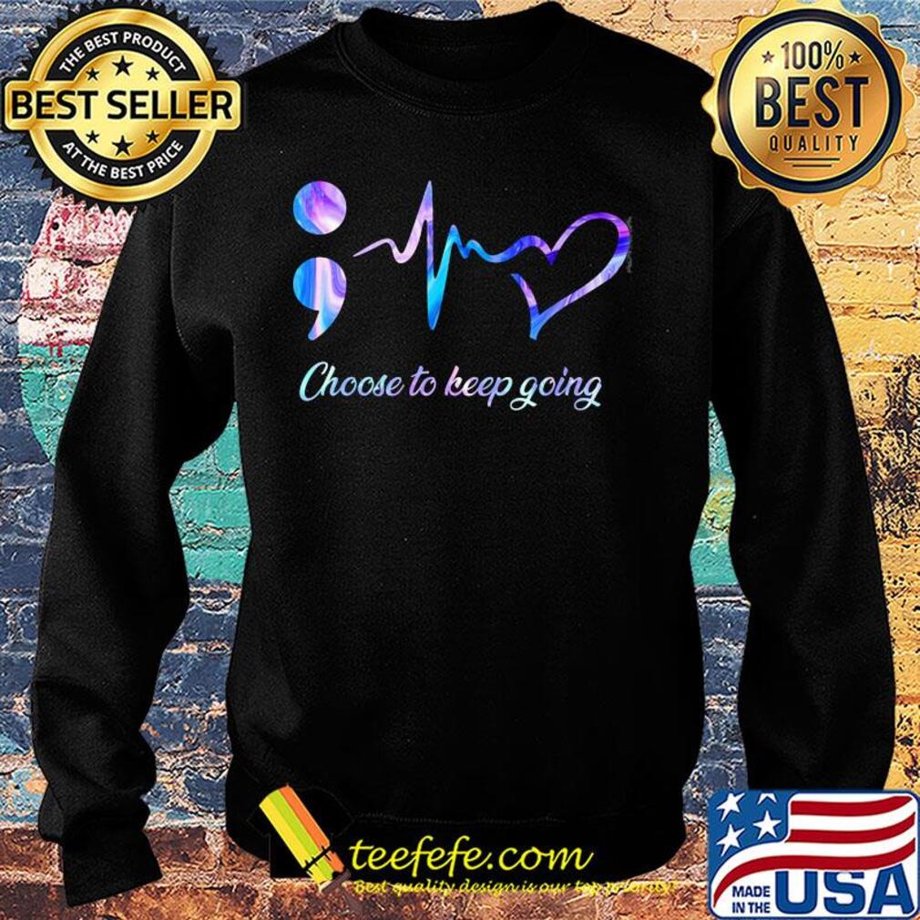 Choose to keep going heart nurse s Sweater Choose to keep going heart nurse s Sweater