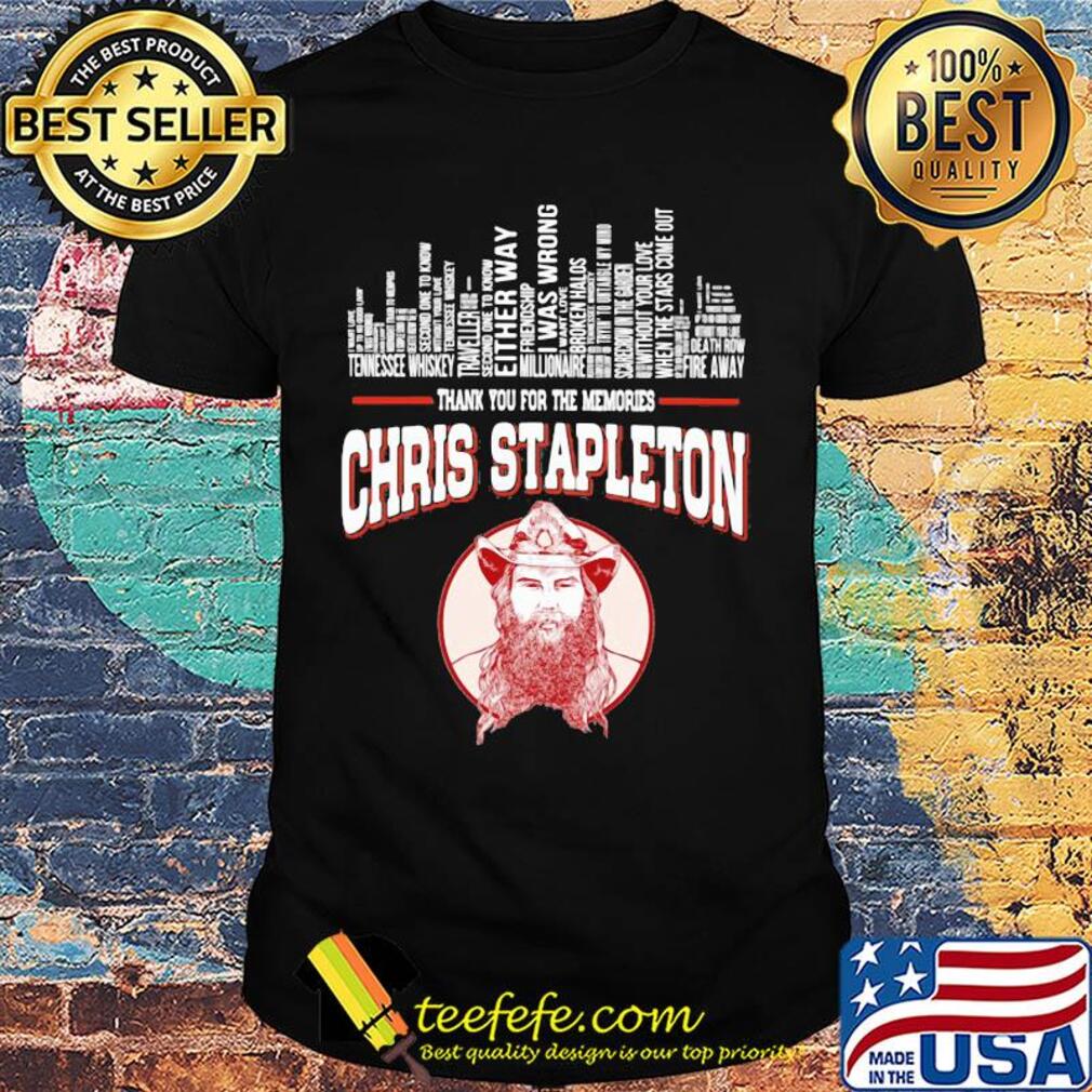 Chris Stapleton thank you for memories shirt