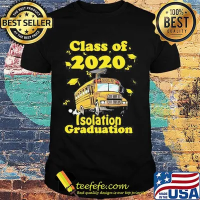 Class of 2020 isolation graduation school bus shirt