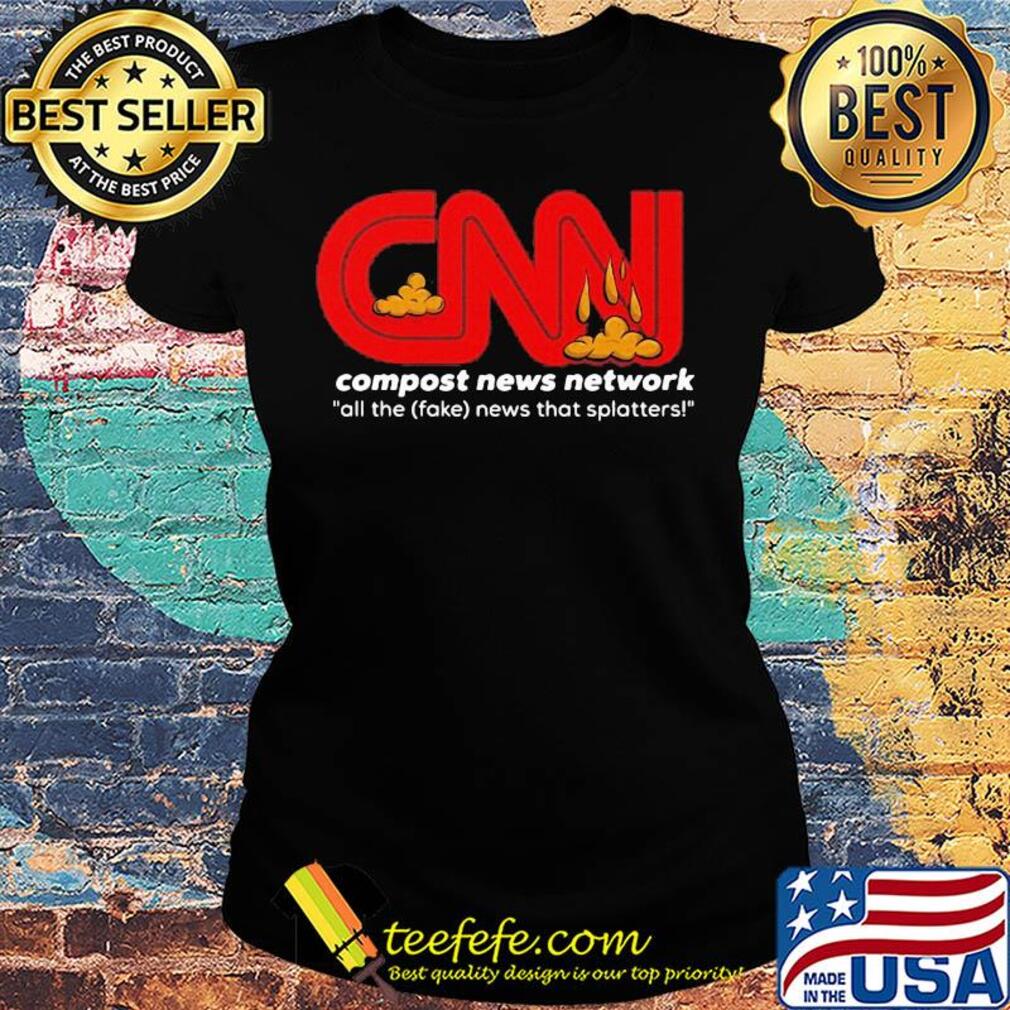 CNN compost news network all the fake news that matters s Ladies tee CNN compost news network all the fake news that matters s Ladies tee