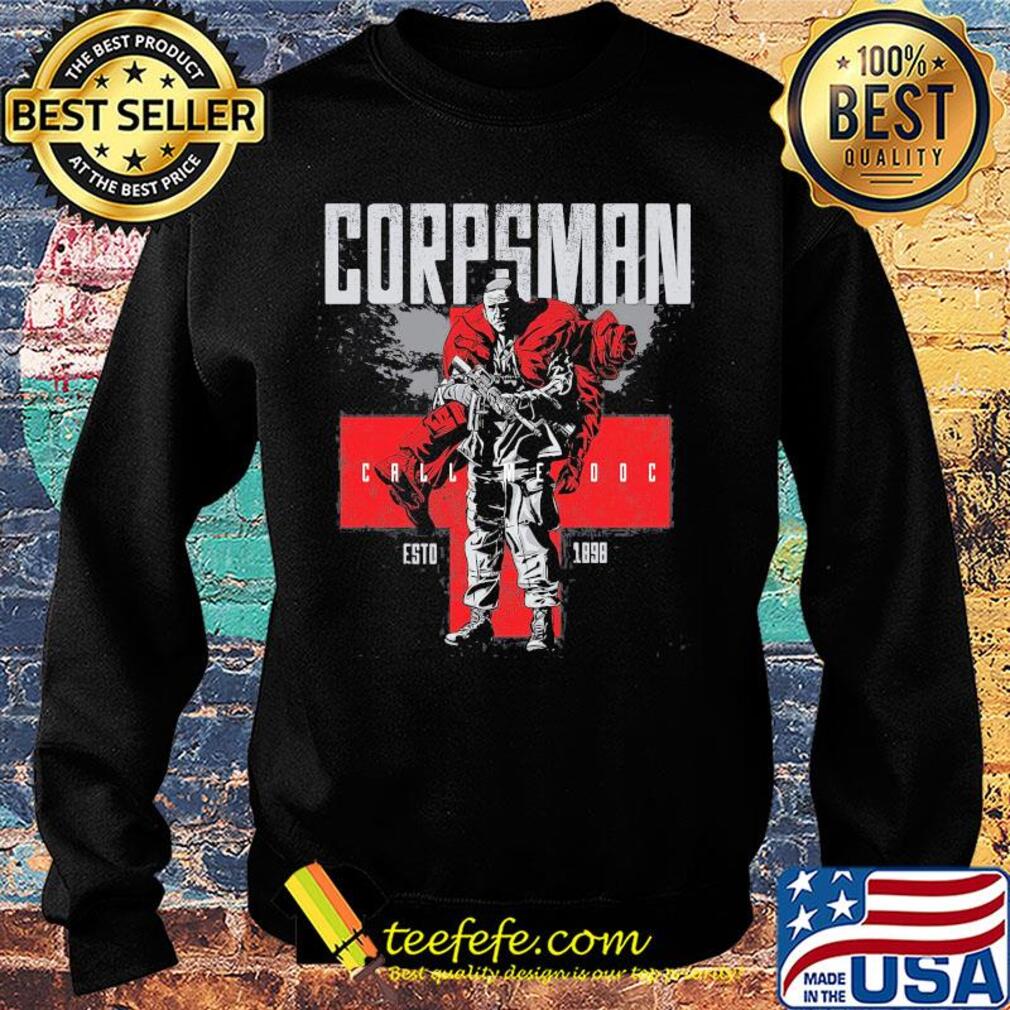 Corpsman call me doc estd 1898 s Sweater Corpsman call me doc estd 1898 s Sweater