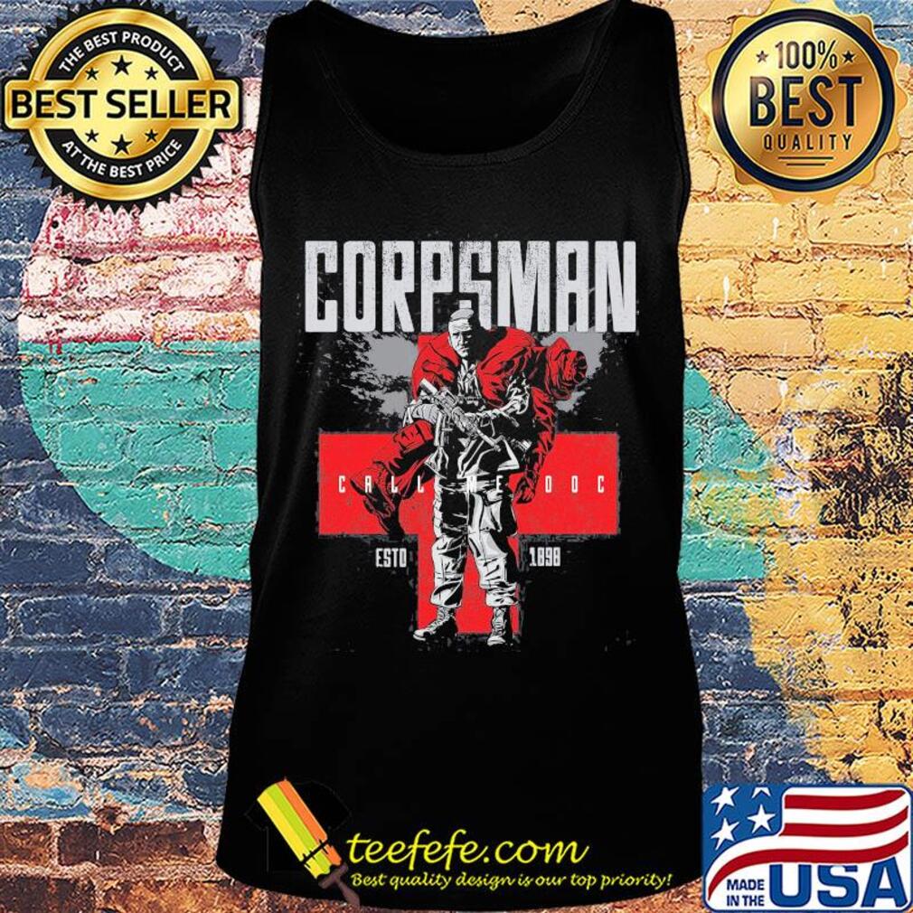 Corpsman call me doc estd 1898 s Tank top Corpsman call me doc estd 1898 s Tank top
