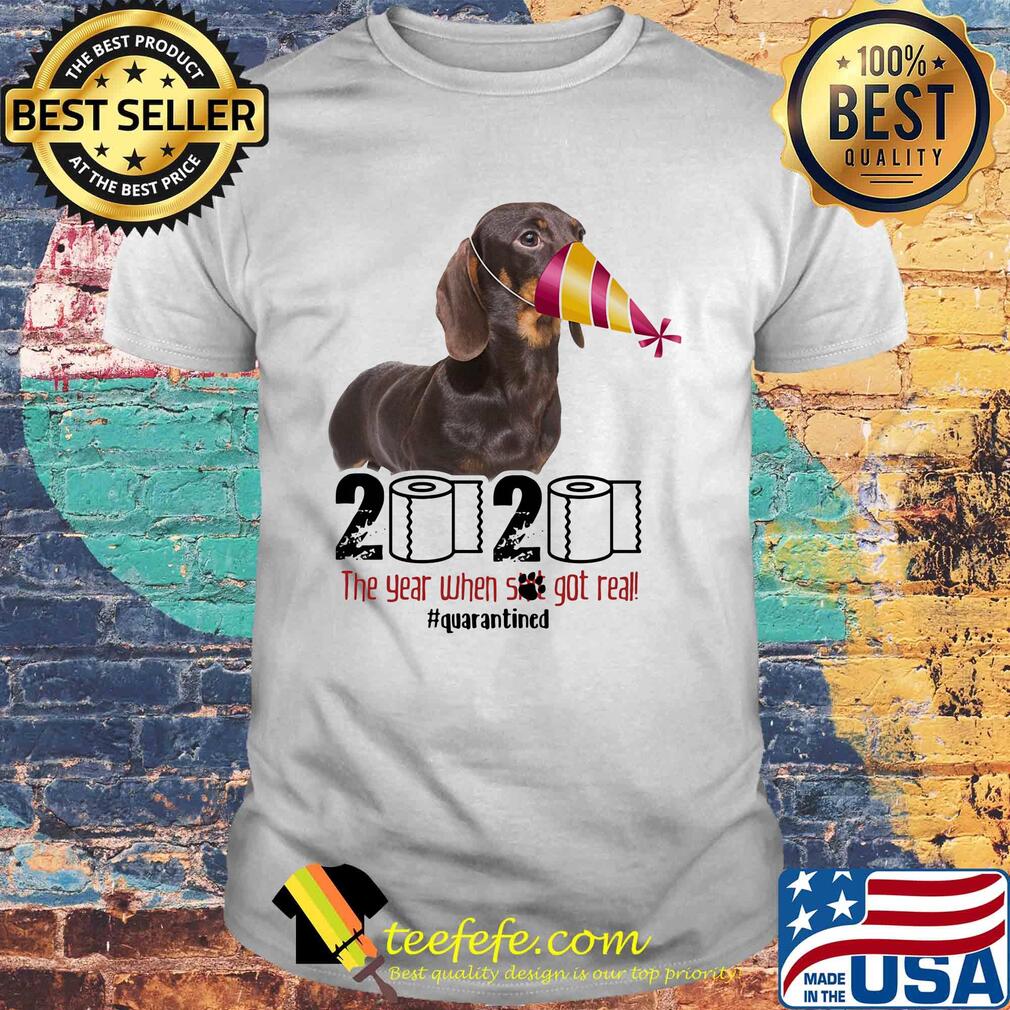 Dachshund mask 2020 the year when shit got real quarantined toilet paper shirt Dachshund mask 2020 the year when shit got real quarantined toilet paper shirt