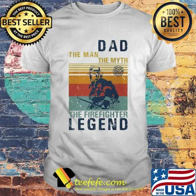 Dad the man the myth the firefighter legend vintage 2020 shirt