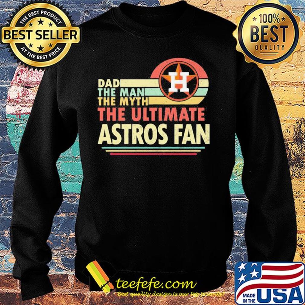 Dad the man the myth the ultimate astros fan vintage s Sweater Dad the man the myth the ultimate astros fan vintage s Sweater