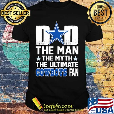 Dad the man the myth the ultimate dallas cowboys fan stars happy father's day shirt