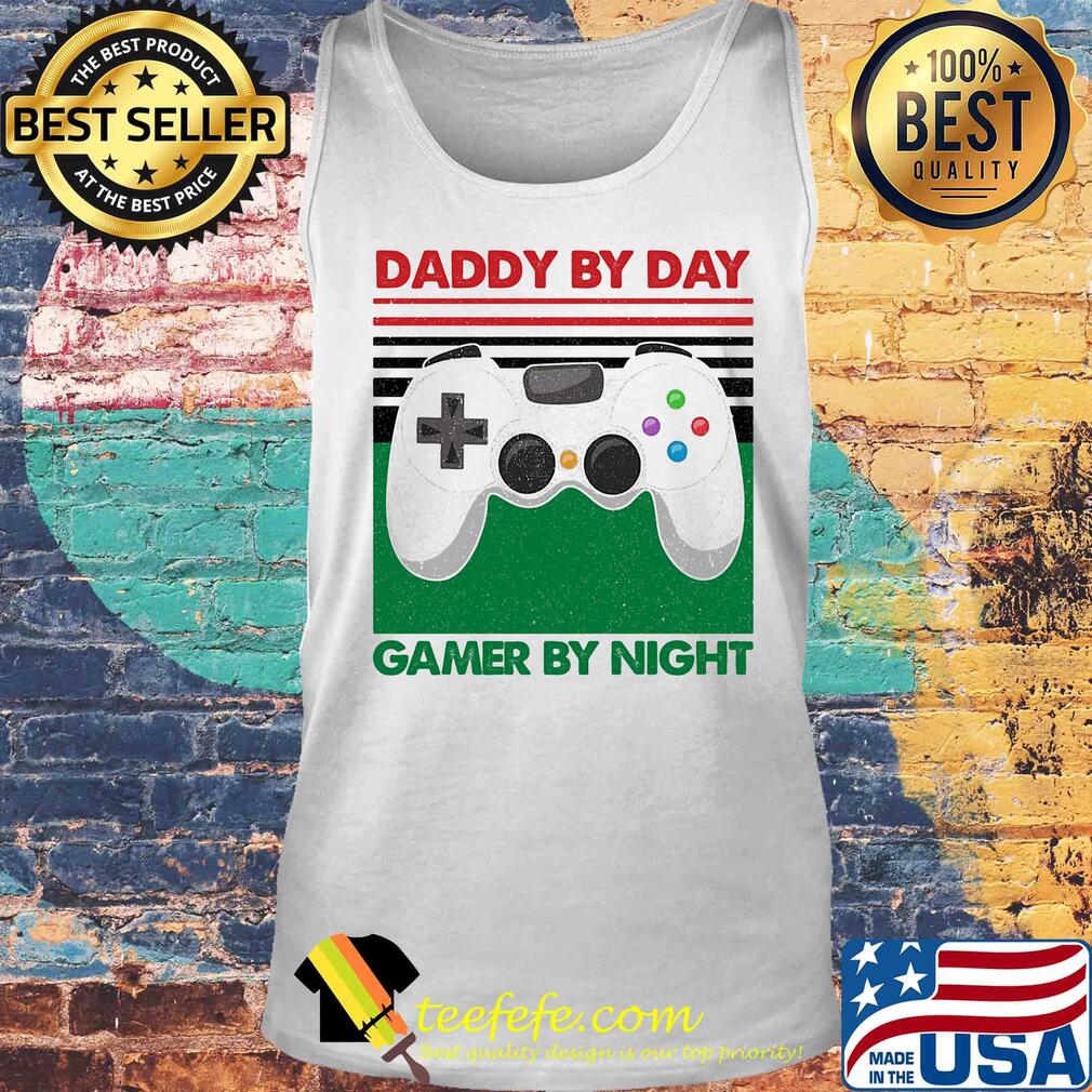 Daddy by day gamer by night game vintage s Tank top Daddy by day gamer by night game vintage s Tank top