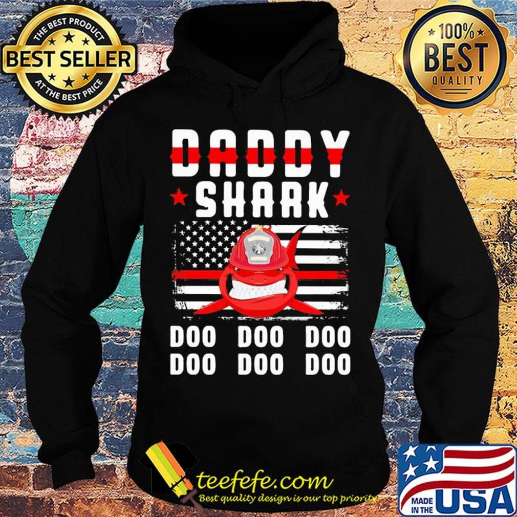 Daddy shark doo doo doo Firefighter American flag veteran Independence Day s Hoodie Daddy shark doo doo doo Firefighter American flag veteran Independence Day s Hoodie