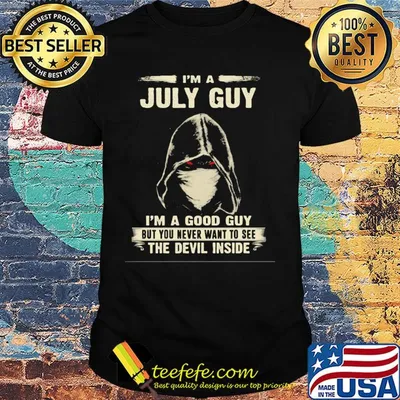 Death mask I'm a july guy I'm a good guy but you never want to see the devil inside shirt