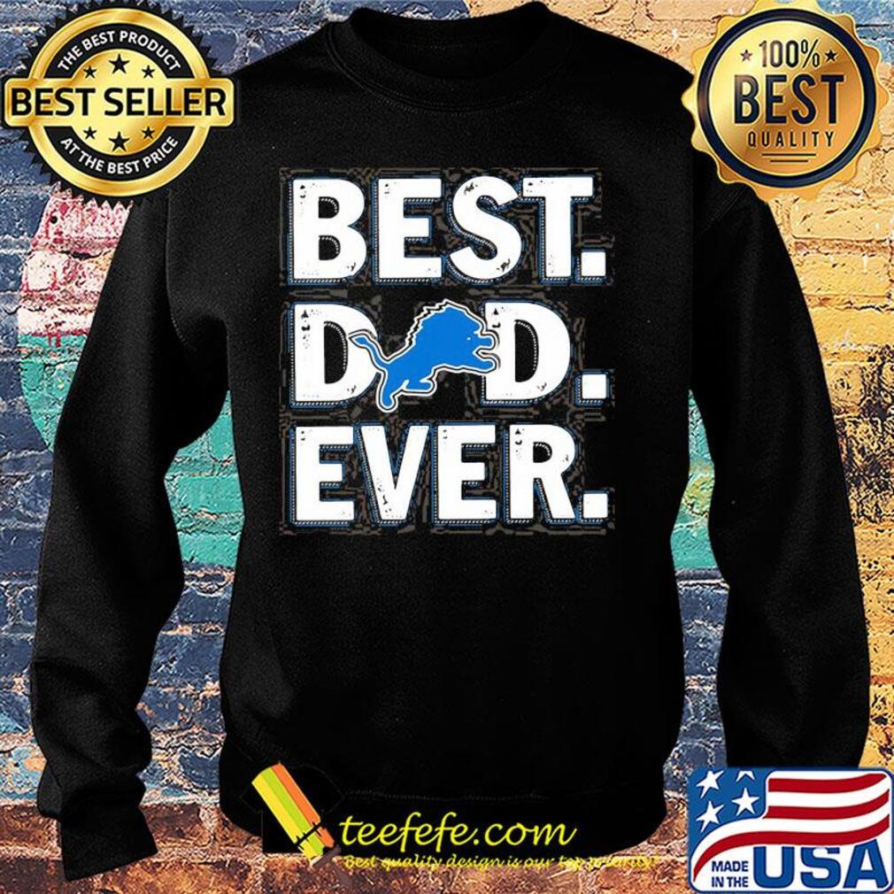 Detroit lions best dad ever happy father's day s Sweater Detroit lions best dad ever happy father's day s Sweater