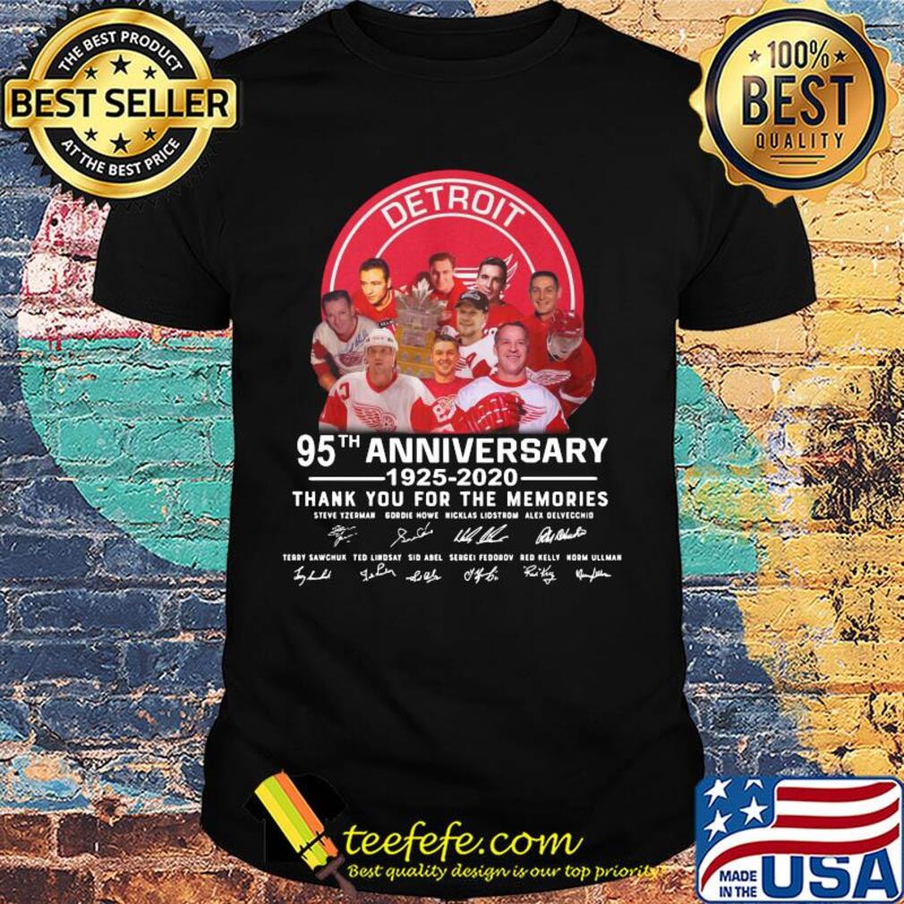 Detroit red wings 95th anniversary 1925 2020 thank you for the memories signatures shirt Detroit red wings 95th anniversary 1925 2020 thank you for the memories signatures shirt