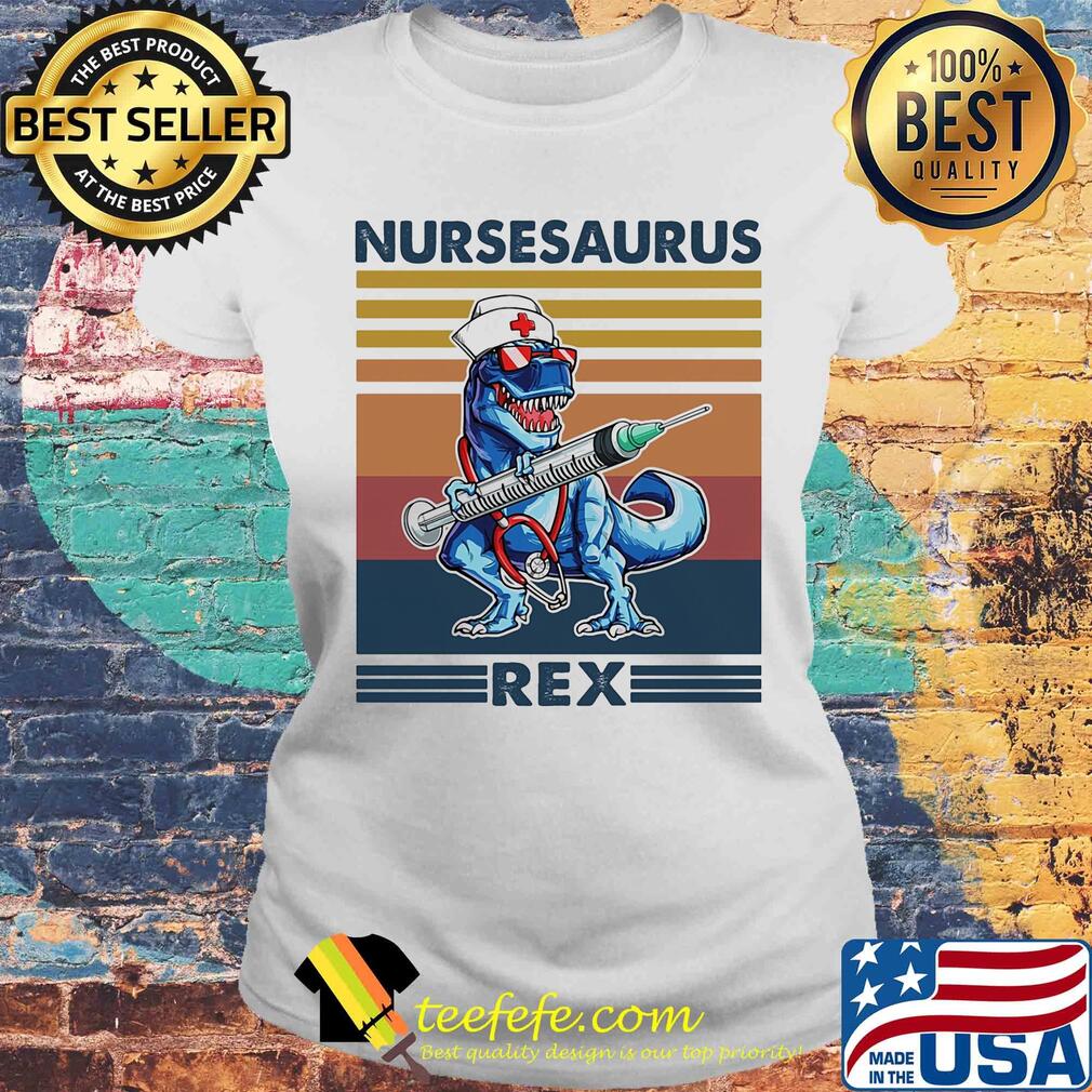 Dinosaur nurse nursesaurus rex vintage s Laides tee Dinosaur nurse nursesaurus rex vintage s Laides tee