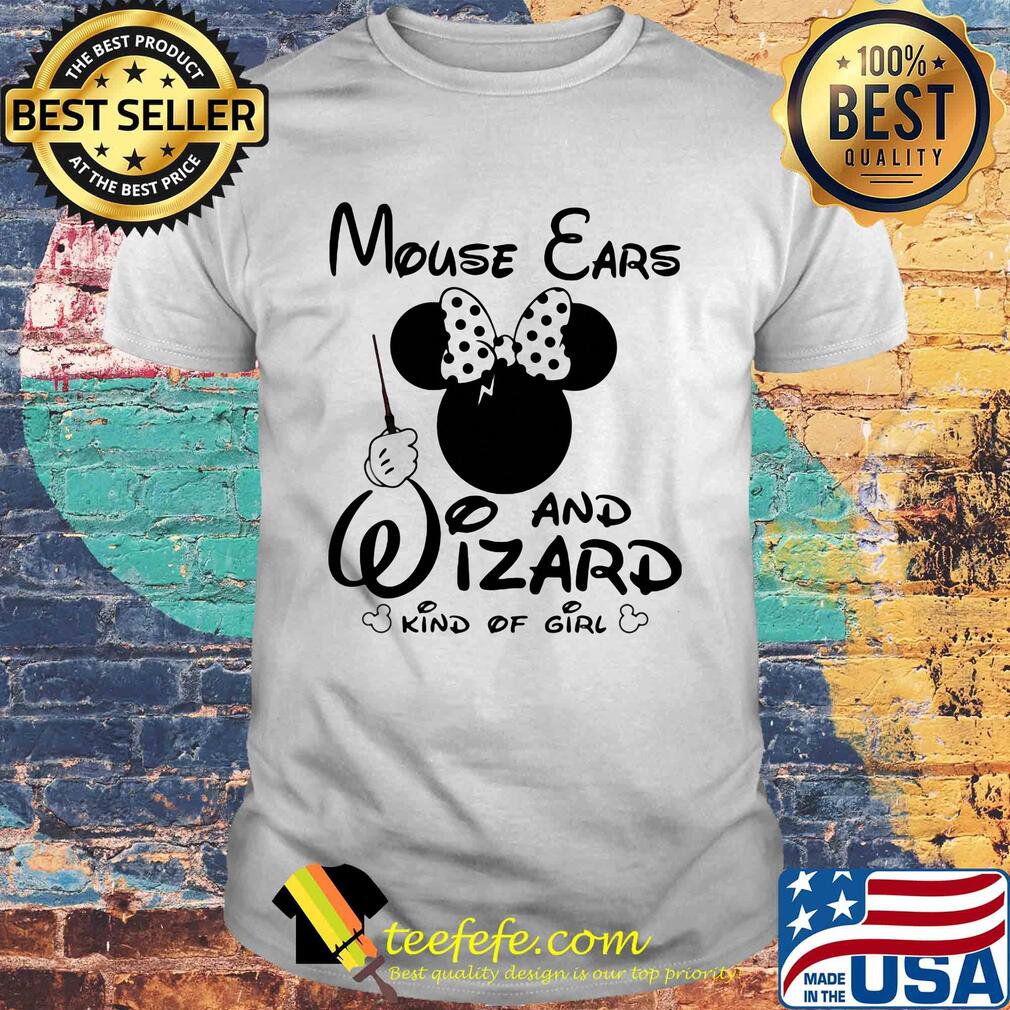 Disney minnie mouse ears and wizard kind of girl shirt Disney minnie mouse ears and wizard kind of girl shirt
