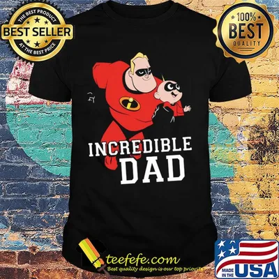 Disney pixar the incredibles incredible dad shirt