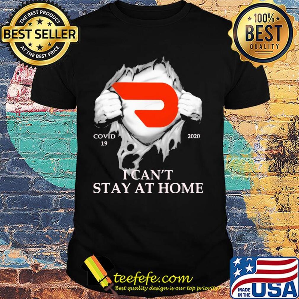 Doordash covid-19 2020 i can’t stay at home hand shirt Doordash covid-19 2020 i can’t stay at home hand shirt