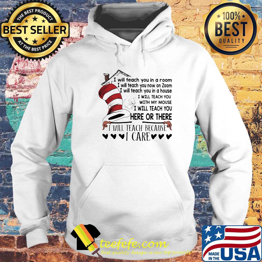 Dr seuss i will teach you in a room i will teach you now on zoom i will teach you in your house i will teach you with my mouse s Hoodie Dr seuss i will teach you in a room i will teach you now on zoom i will teach you in your house i will teach you with my mouse s Hoodie