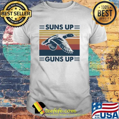 Duck suns up guns up vintage shirt