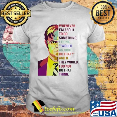 Dwight schrute pop whenever i’m about to do something art shirt