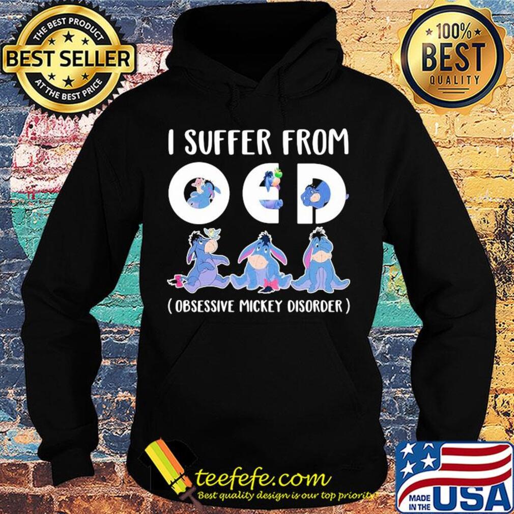 Eeyore donkey i suffer from oed obsessive mickey disorder s Hoodie Eeyore donkey i suffer from oed obsessive mickey disorder s Hoodie