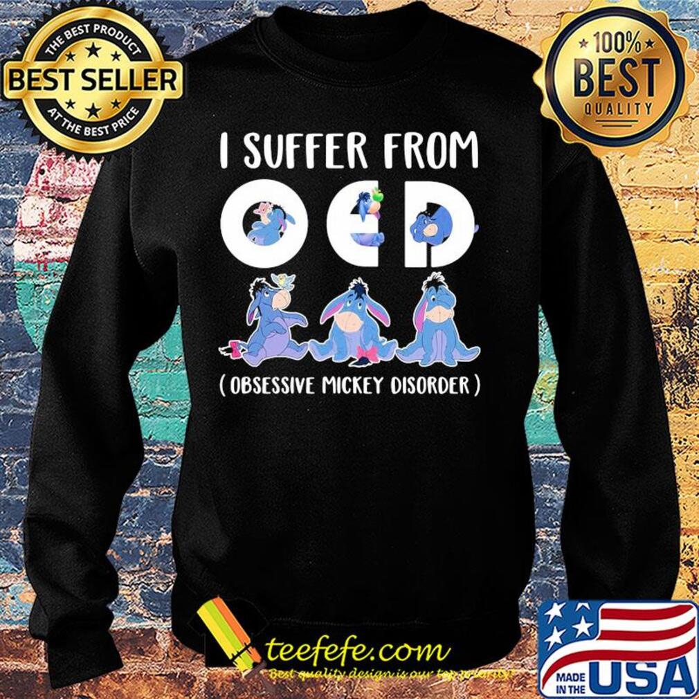Eeyore donkey i suffer from oed obsessive mickey disorder s Sweater Eeyore donkey i suffer from oed obsessive mickey disorder s Sweater