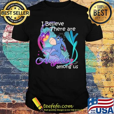 Eeyore i believe there are angels among us butterfly shirt