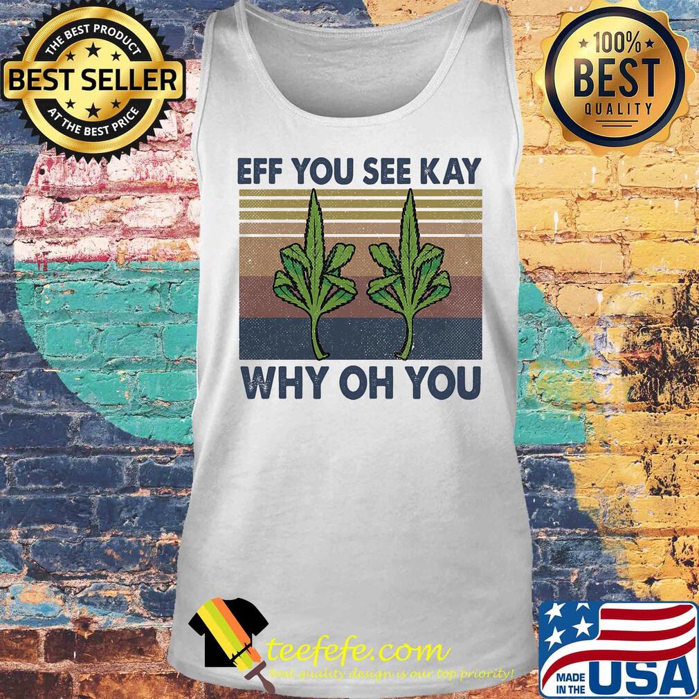 Eff you see kay why oh you Weed yoga vintage s Tank top Eff you see kay why oh you Weed yoga vintage s Tank top