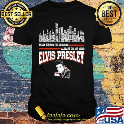 Elvis Presley thank you for memories shirt