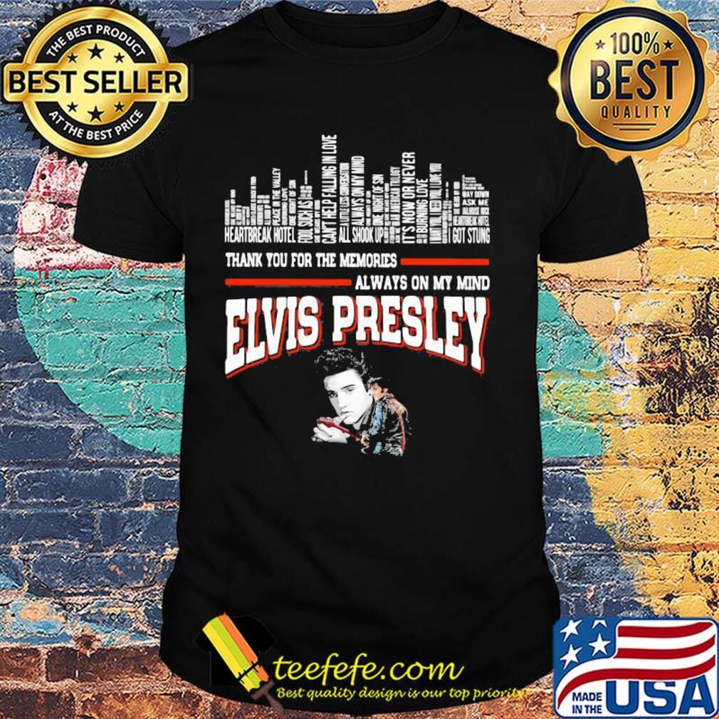 Elvis Presley thank you for memories shirt