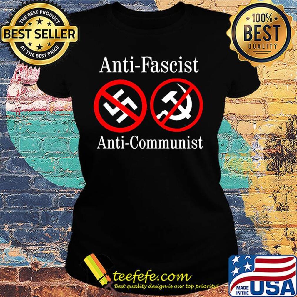 Epicdelusion anti-fascist anti-communist s Ladies tee Epicdelusion anti-fascist anti-communist s Ladies tee