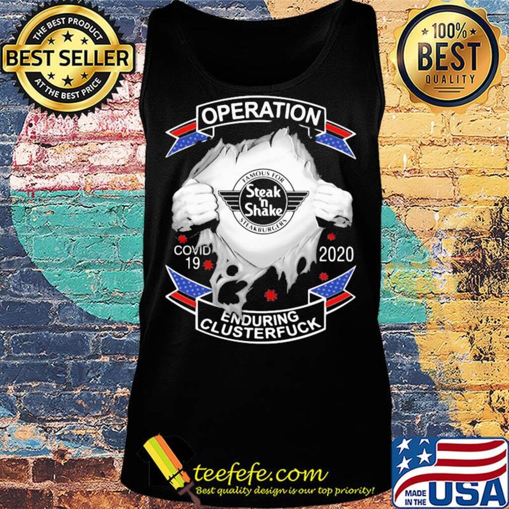 Famous for steak’ n shake steakburgers operation covid-19 2020 enduring clusterfuck coronavirus s Tank top Famous for steak’ n shake steakburgers operation covid-19 2020 enduring clusterfuck coronavirus s Tank top