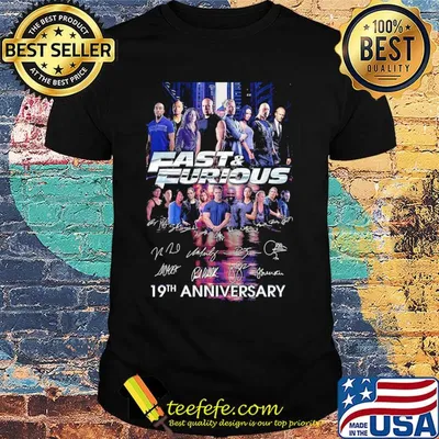 Fast and furious 19th anniversary characters signatures shirt