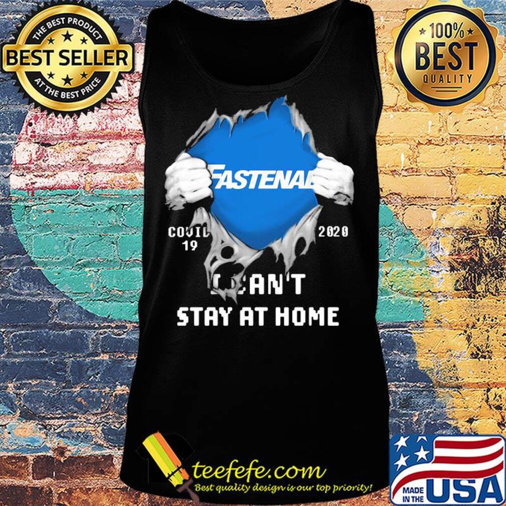 Fastenal Covid-19 2020 I can't stay at home hand s Tank top Fastenal Covid-19 2020 I can't stay at home hand s Tank top