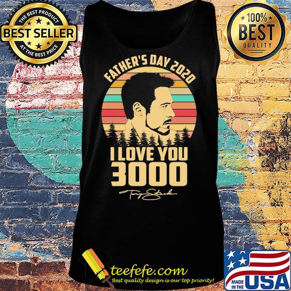 Father's day 2020 I love you 3000 signature vintage s Tank top Father's day 2020 I love you 3000 signature vintage s Tank top