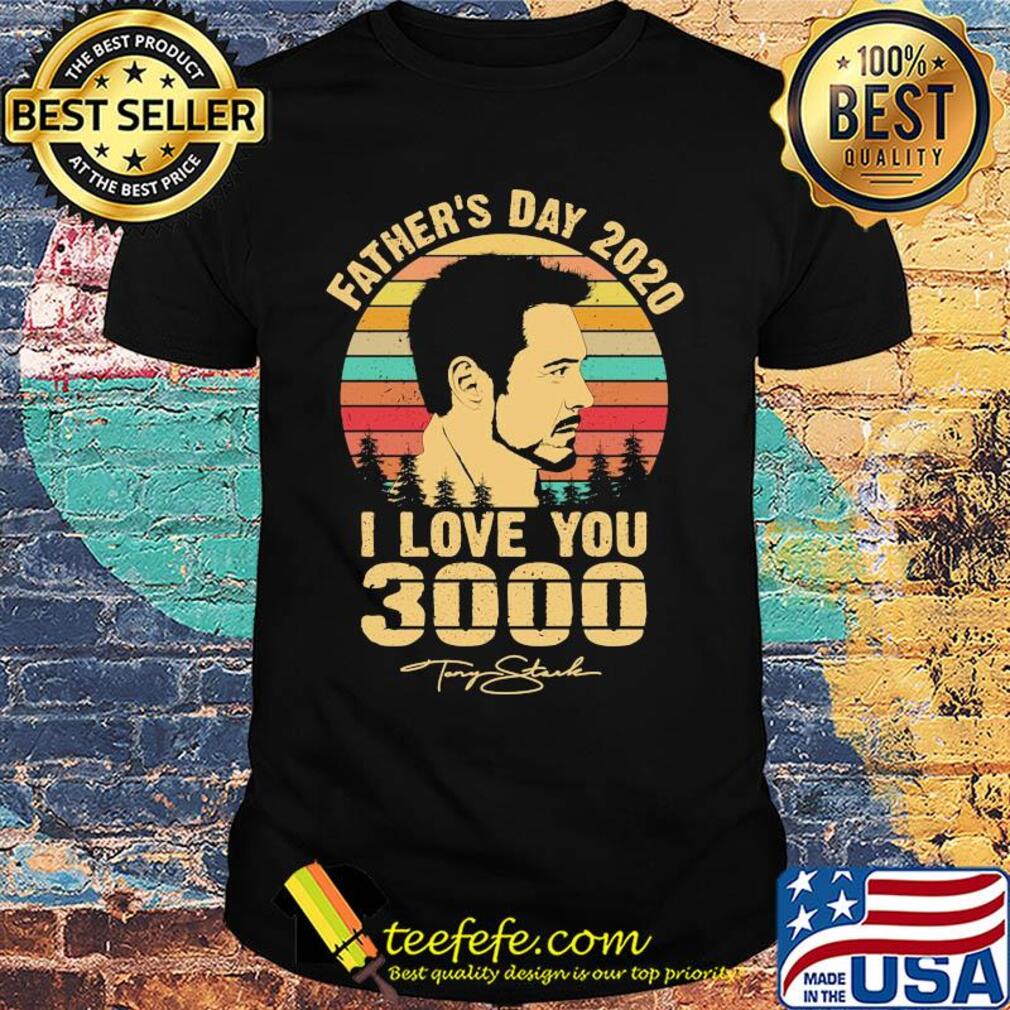 Father's day 2020 I love you 3000 tony stark vintage shirt