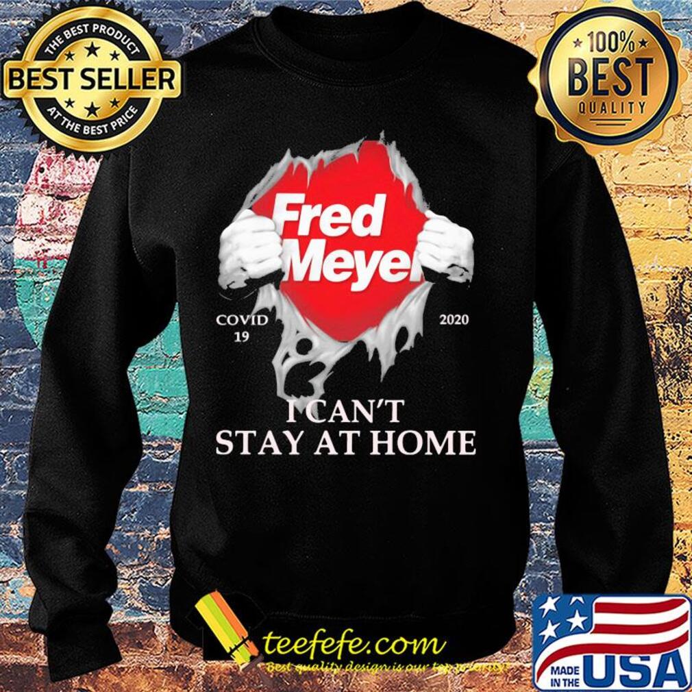 Fred meyer covid-19 2020 i can’t stay at home hand s Sweater Fred meyer covid-19 2020 i can’t stay at home hand s Sweater